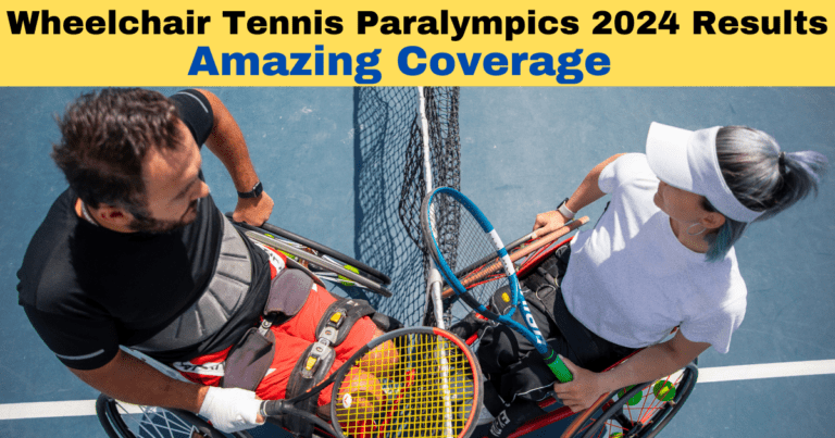 Wheelchair Tennis Paralympics 2024 Results: Amazing Coverage