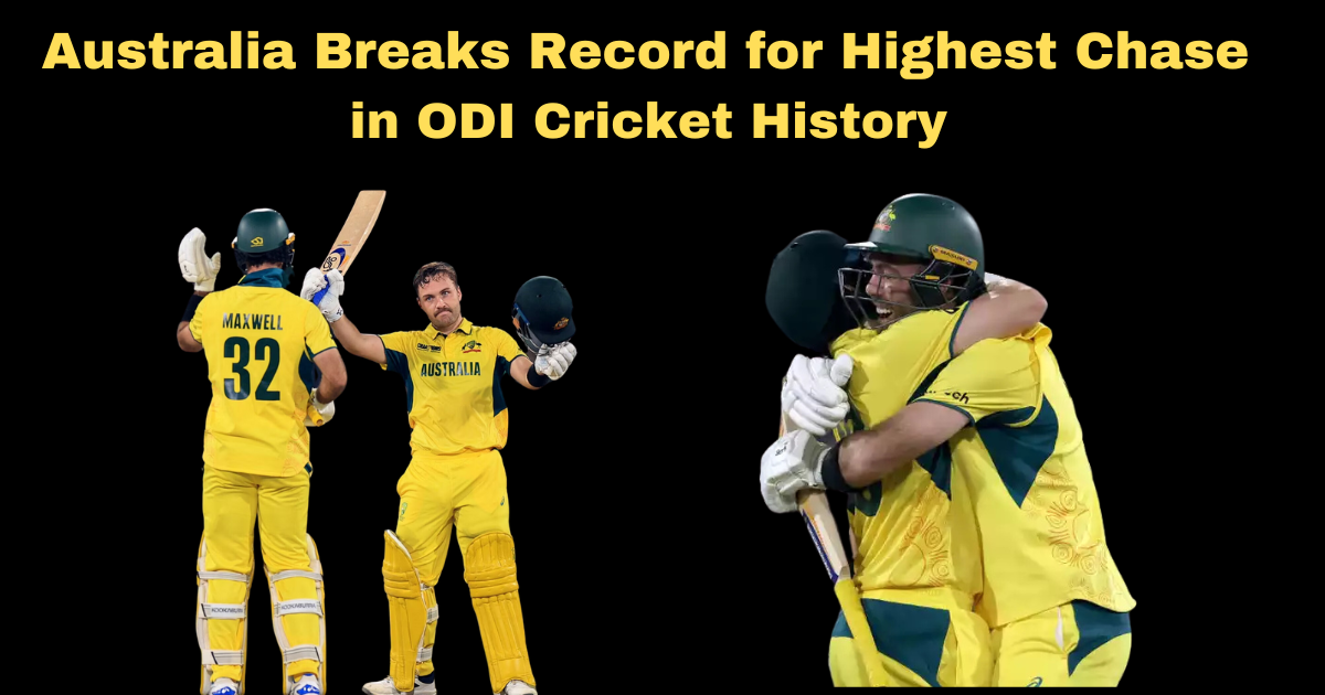 Australia Breaks Record for Highest Chase in ODI Cricket History